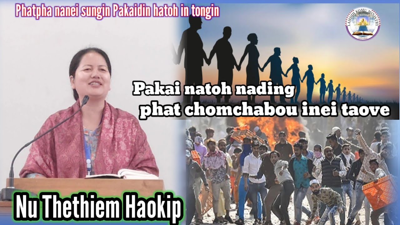 Nu Thethiem Haokip ( Pathen natoh nading phat chomchabou ineitaove).  May 11, 2025
