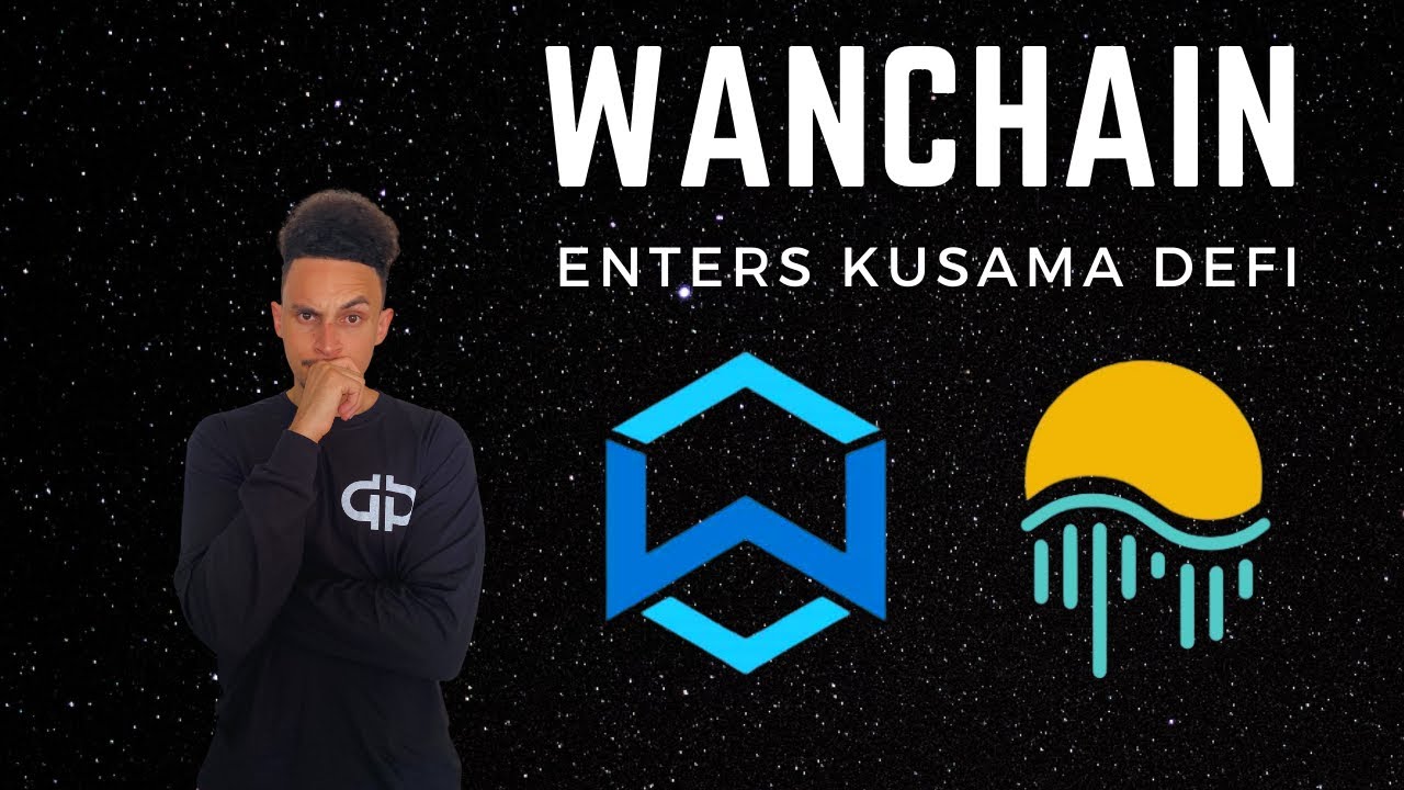 Wanchain News - Wanchain Partners with Moonriver! Kusama DeFi?