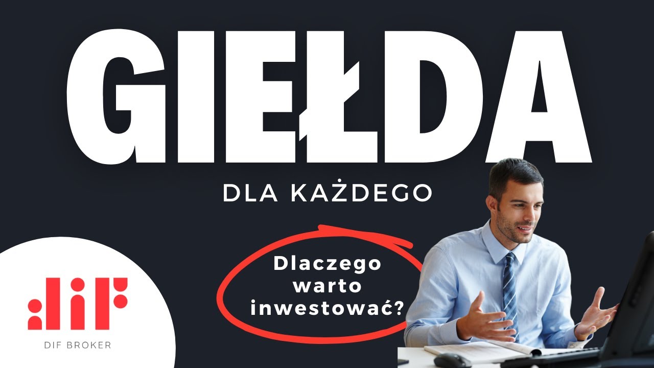 Dlaczego warto inwestować? 🤔 | Giełda dla każdego odc. 1 | DIF Broker