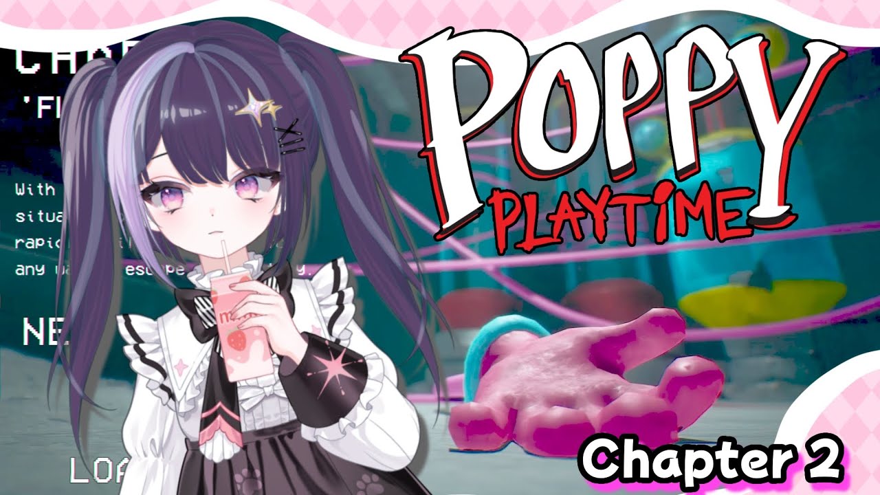 【完全初見】ポピープレイタイムチャプター2/配信アーカイブ