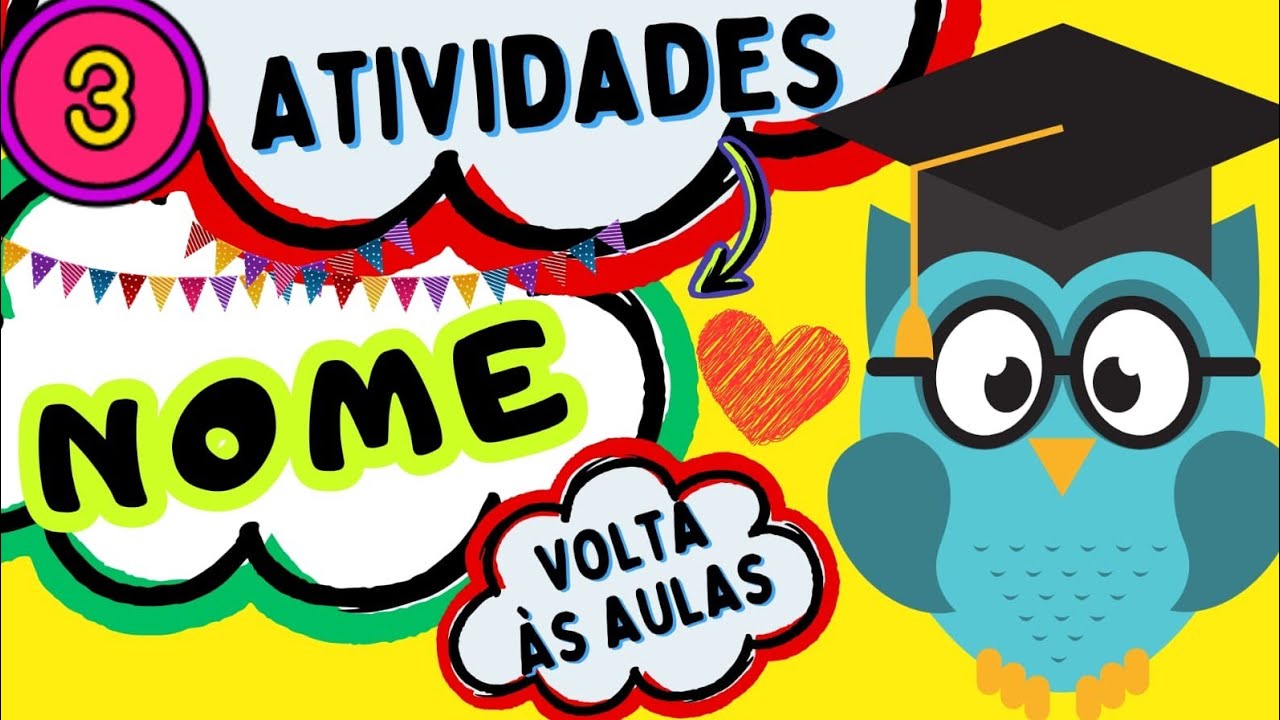 🔴VOLTA ÀS AULAS: 3 ATIVIDADES com o NOME Próprio para a Educação Infantil