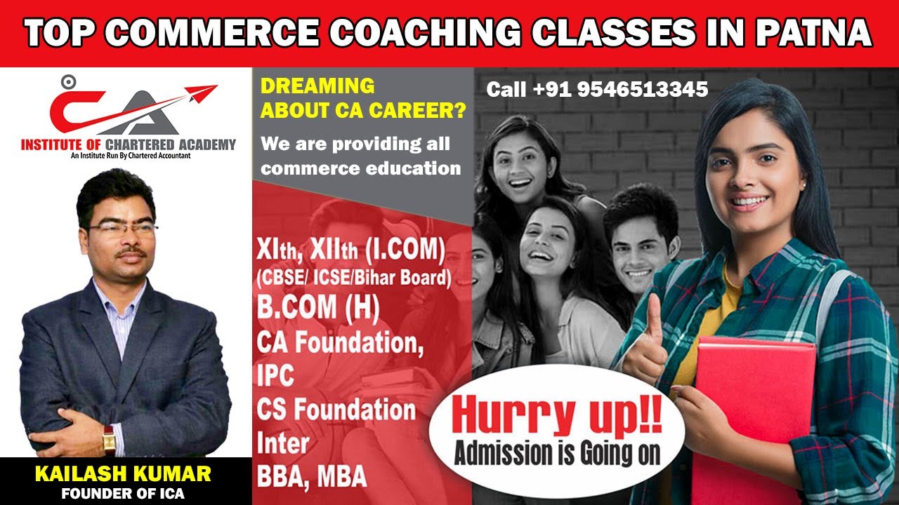 Best Commerce Coaching Classes for 11th 12th, B.COM, CA, CS Foundation in Boring Road Patna Bihar