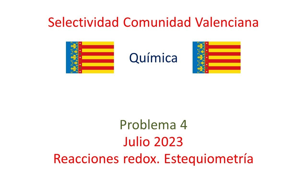 PAU Comunidad Valenciana – Química: Problema 4 (Julio 2023) | Examen resuelto paso a paso