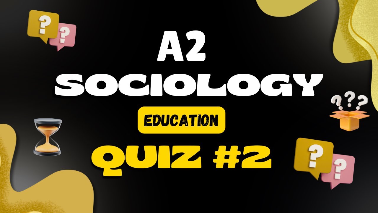 Education Quiz # 2 (Sociological references and key terms)