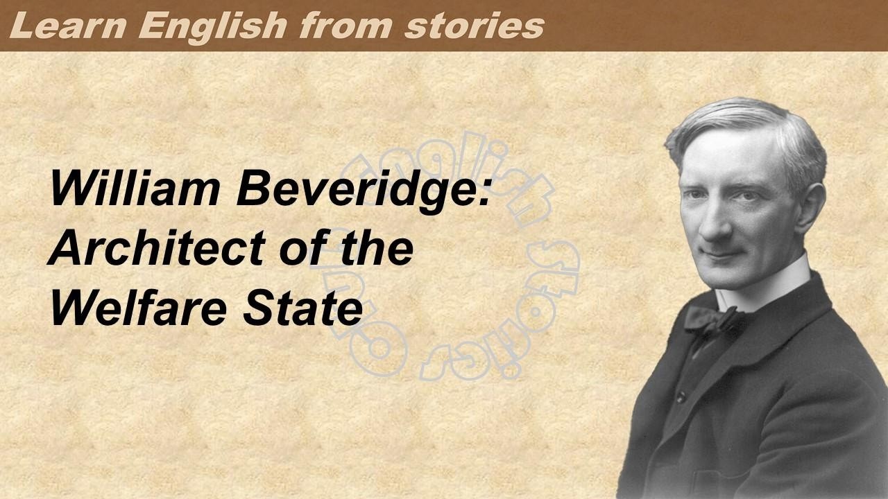 0305 | William Beveridge  | Learn English through stories | Graded Reader 3
