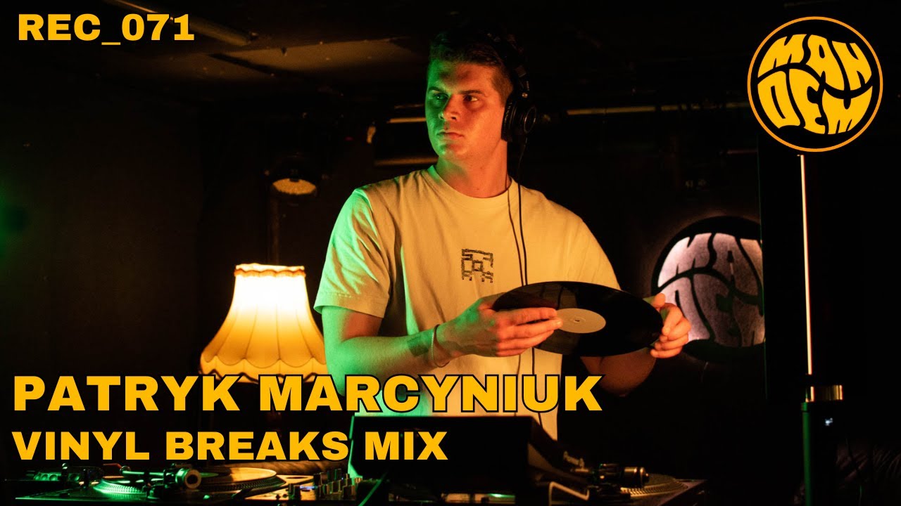 PATRYK MARCYNIUK | VINYL BREAKS MIX | REC_71