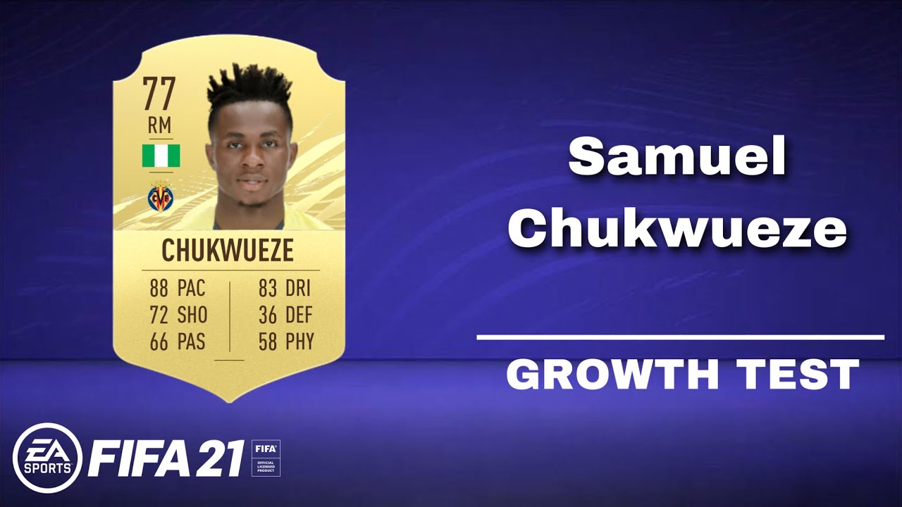 Samuel Chukwueze growth test - FIFA 21