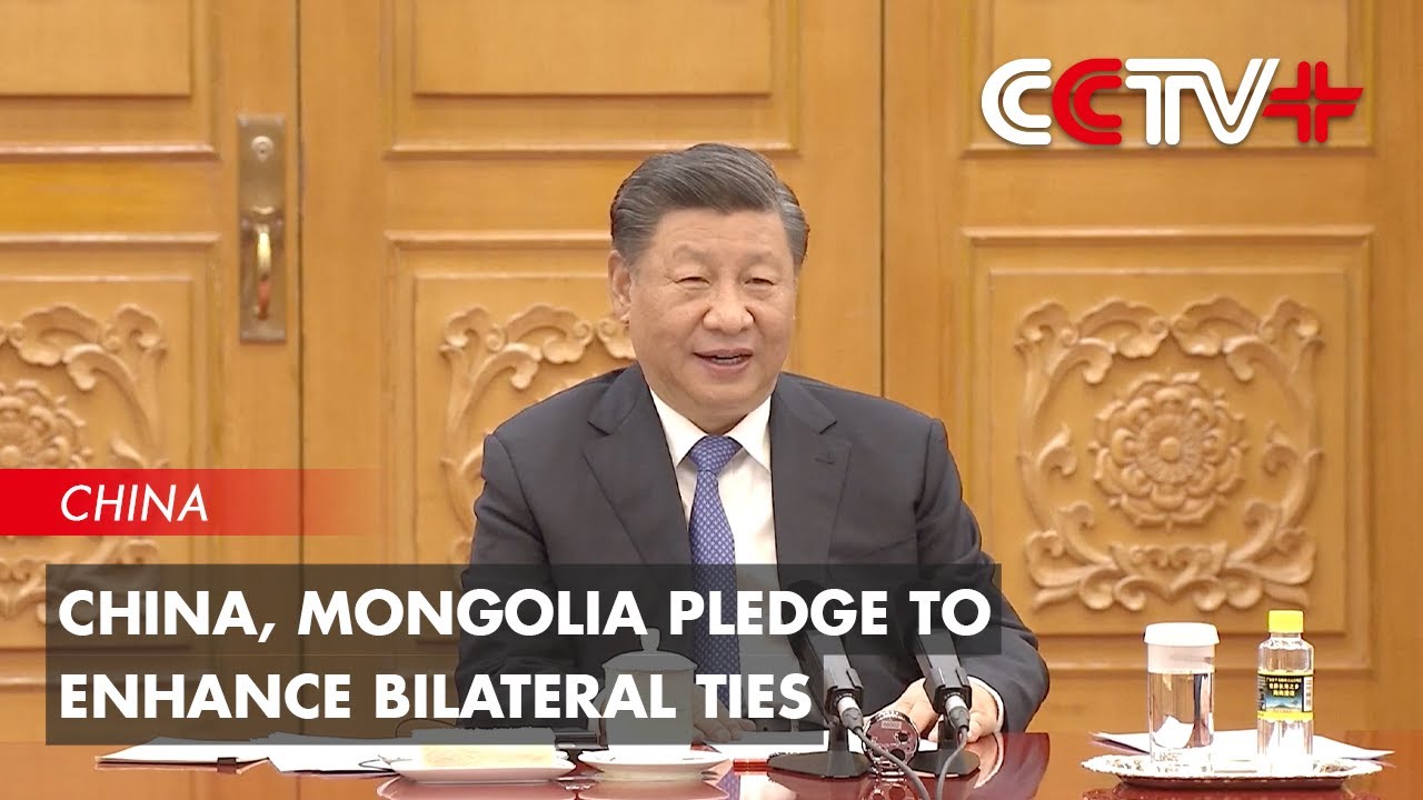 China, Mongolia Pledge to Enhance Bilateral Ties