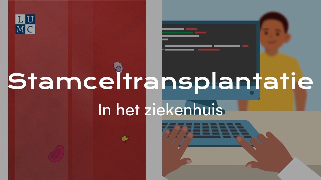LUMC - In het Ziekenhuis (Stamceltransplantatie 2/3)