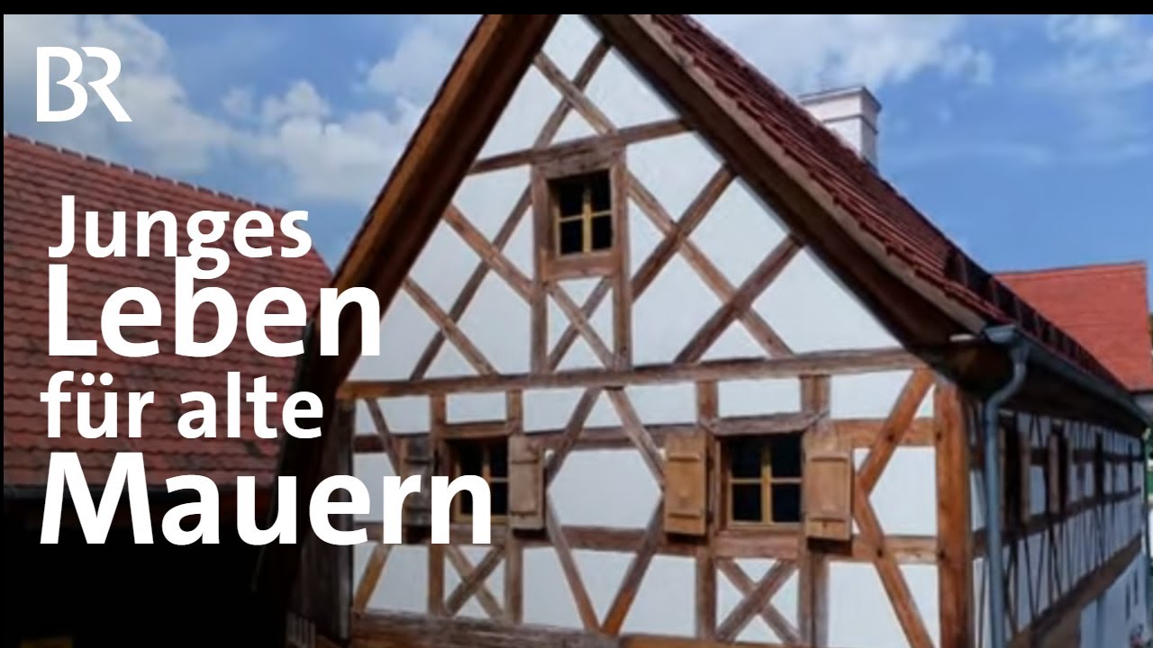Junges Leben in alten Mauern: Ein Fachwerkhaus wird renoviert | Schwaben & Altbayern | BR