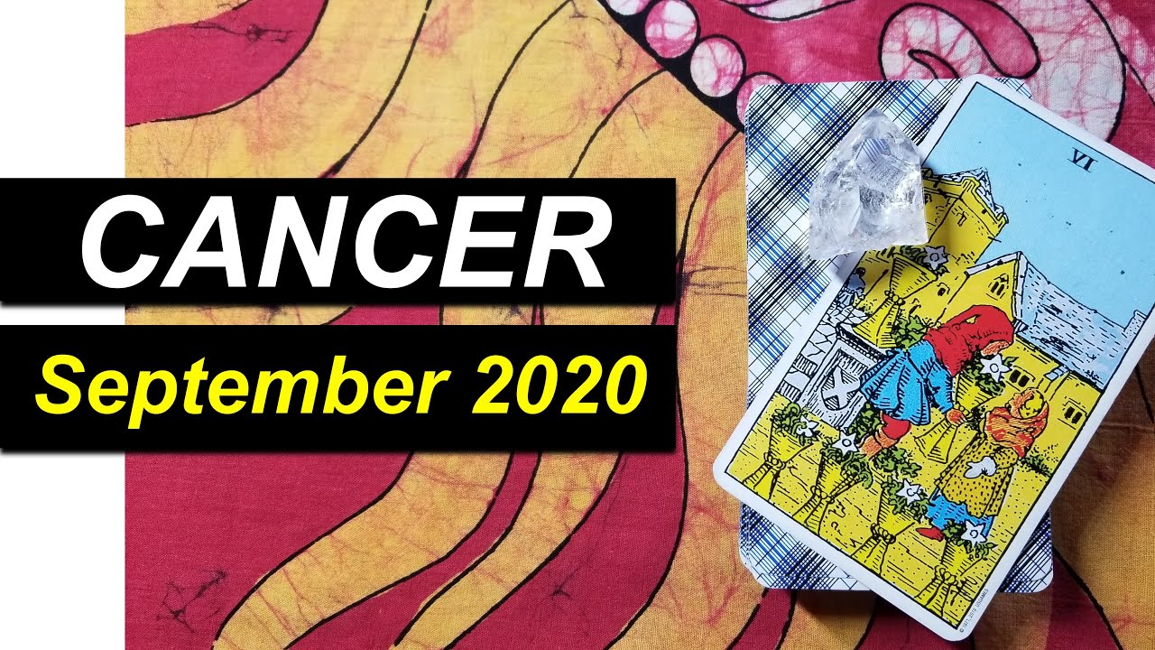 CANCER CAREFUL WITH THIS PERSON - SEPTEMBER 2020 - Love Tarot Reading
