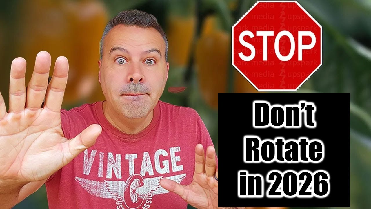 DO NOT Rotate Your Crops in 2026 Unless You Have This Issue