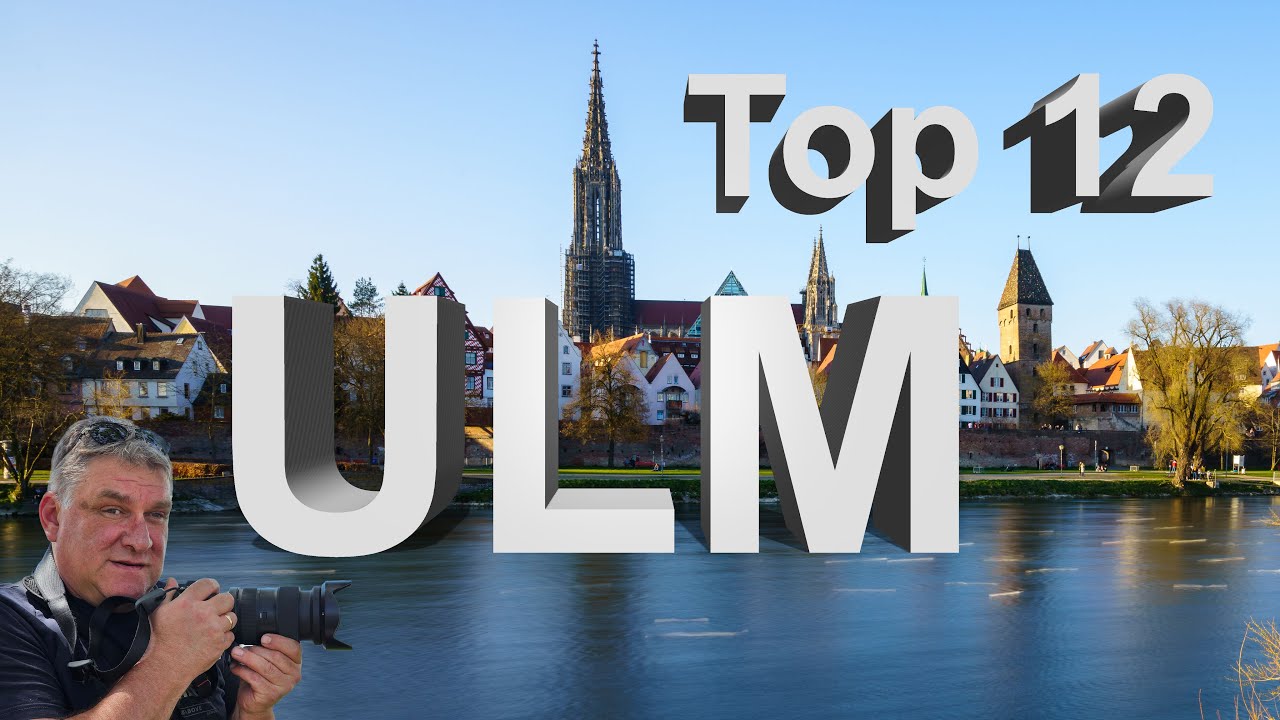 Ulm Top 12 I Top 12 Sehenswürdigkeiten von Ulm I Reise Doku