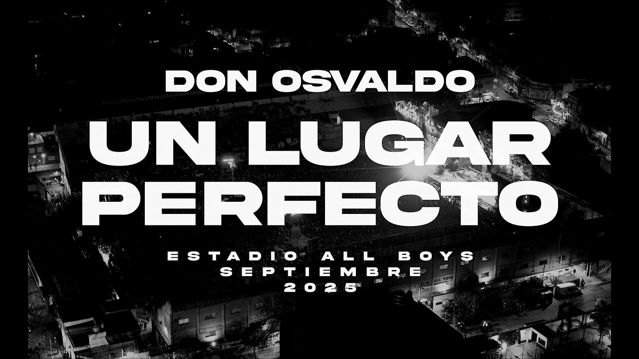 Don Osvaldo / Un Lugar Perfecto [En Vivo, C.A. All Boys, Septiembre 2025]