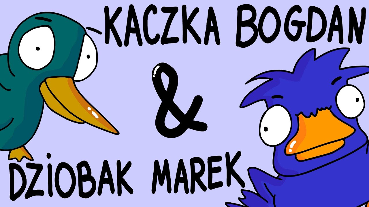 KACZKA BOGDAN & DZIOBAK MAREK - odcinek 1