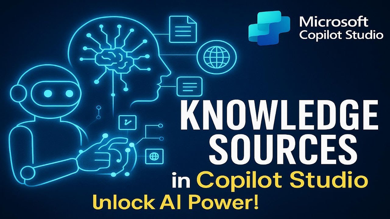 Copilot Studio Tutorial Part 7: Knowledge Sources in Copilot Studio