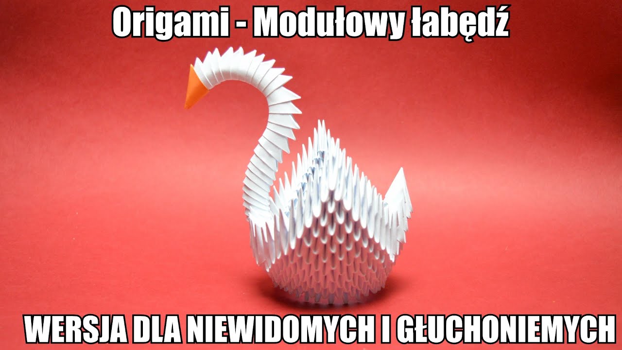 Origami - Modułowy łabędź (WERSJA DLA NIEWIDOMYCH/GŁUCHONIEMYCH) AUDIODESKRYPCJA/NAPISY