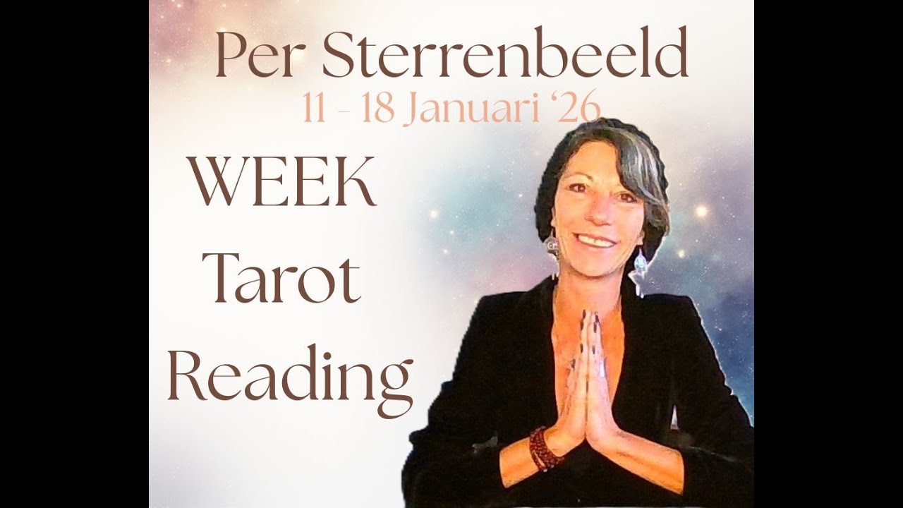 ✨WEEK TAROT READING✨~ Per Sterrenbeeld ~ 11 - 18 Jan '26 #soulsearchtarot #allsigns