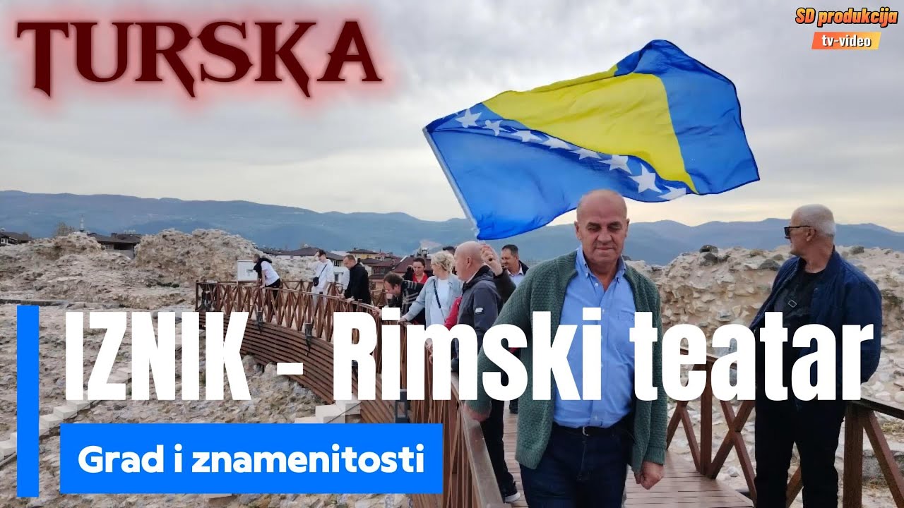 Iznik - Rimski teatar i grad sa znamenitostima.