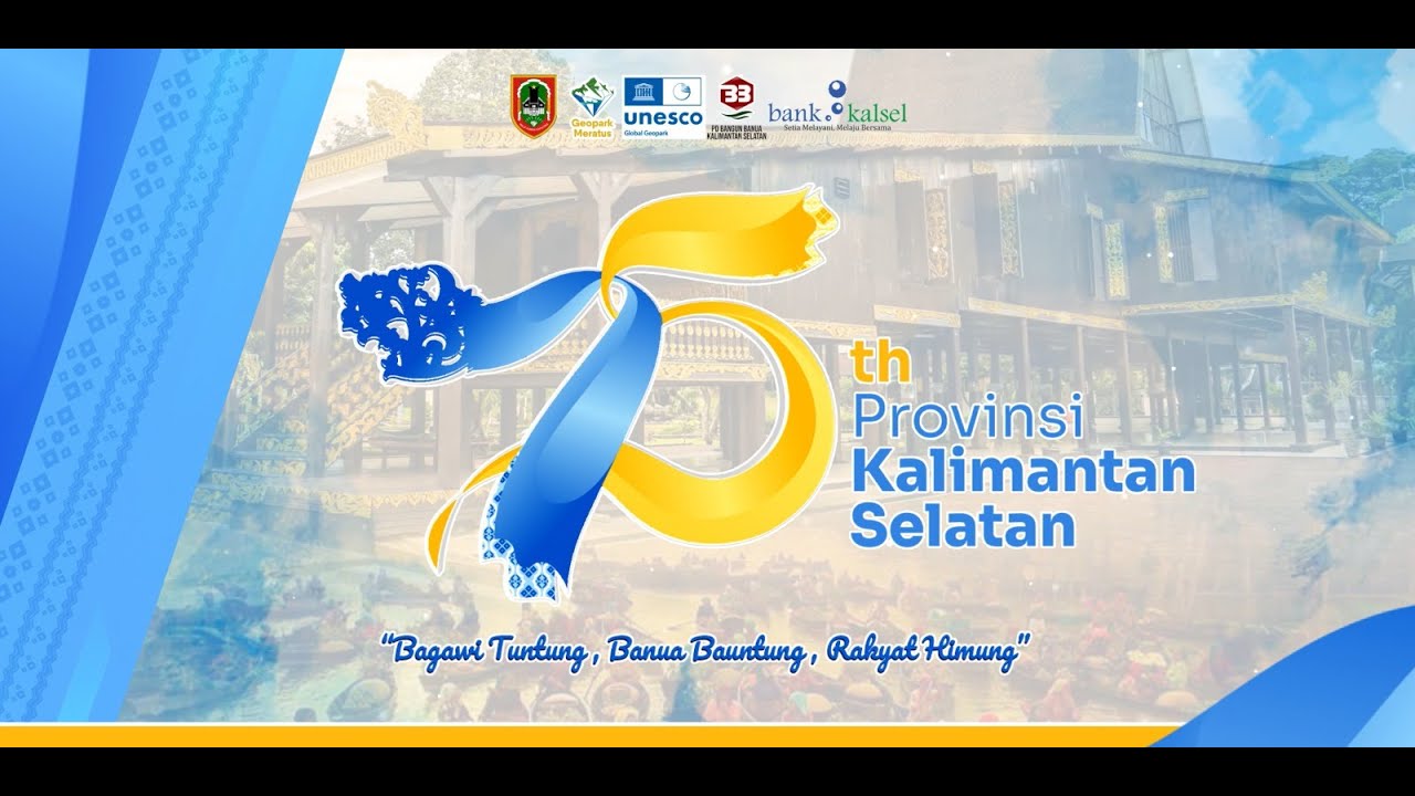 Peringatan Hari Jadi Provinsi Kalimantan Selatan Ke - 75