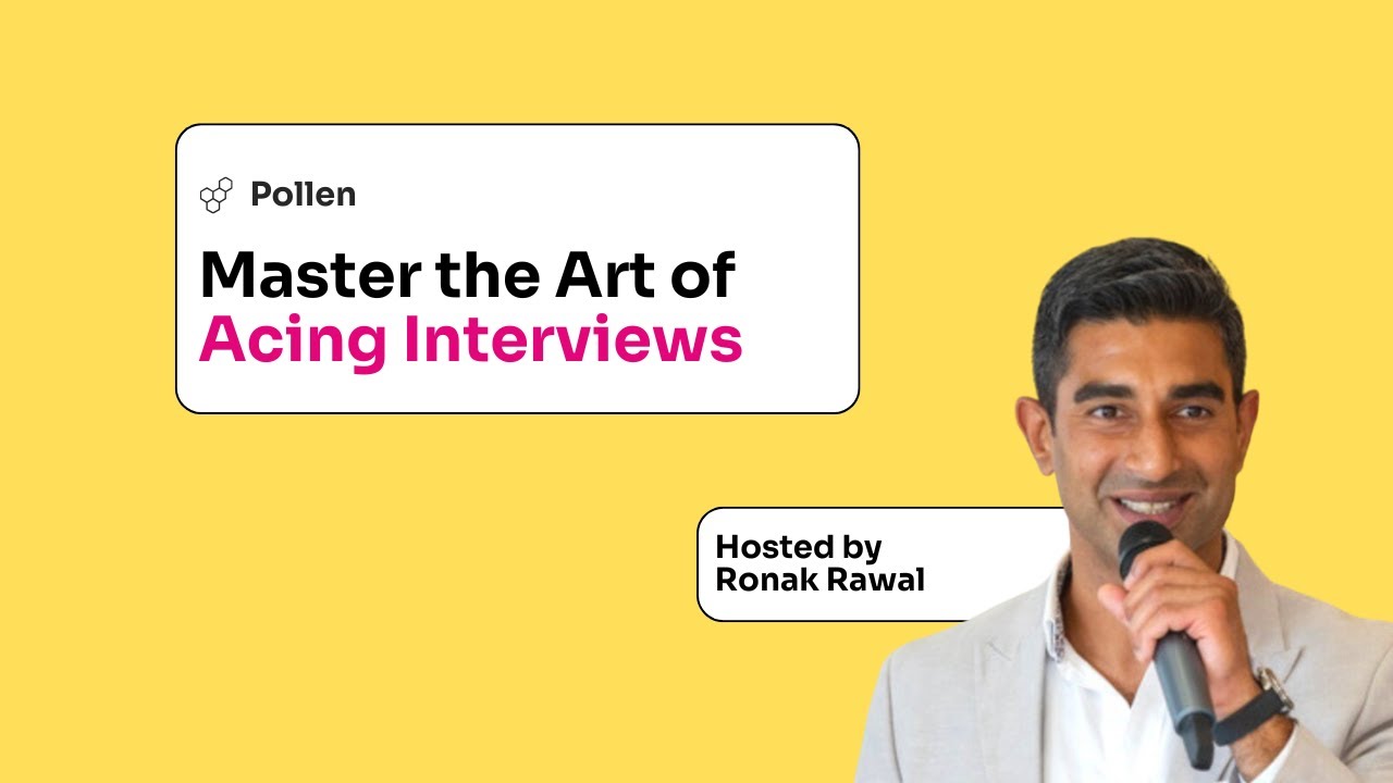 Pollen Masterclass: Mastering the Art of Acing Interviews