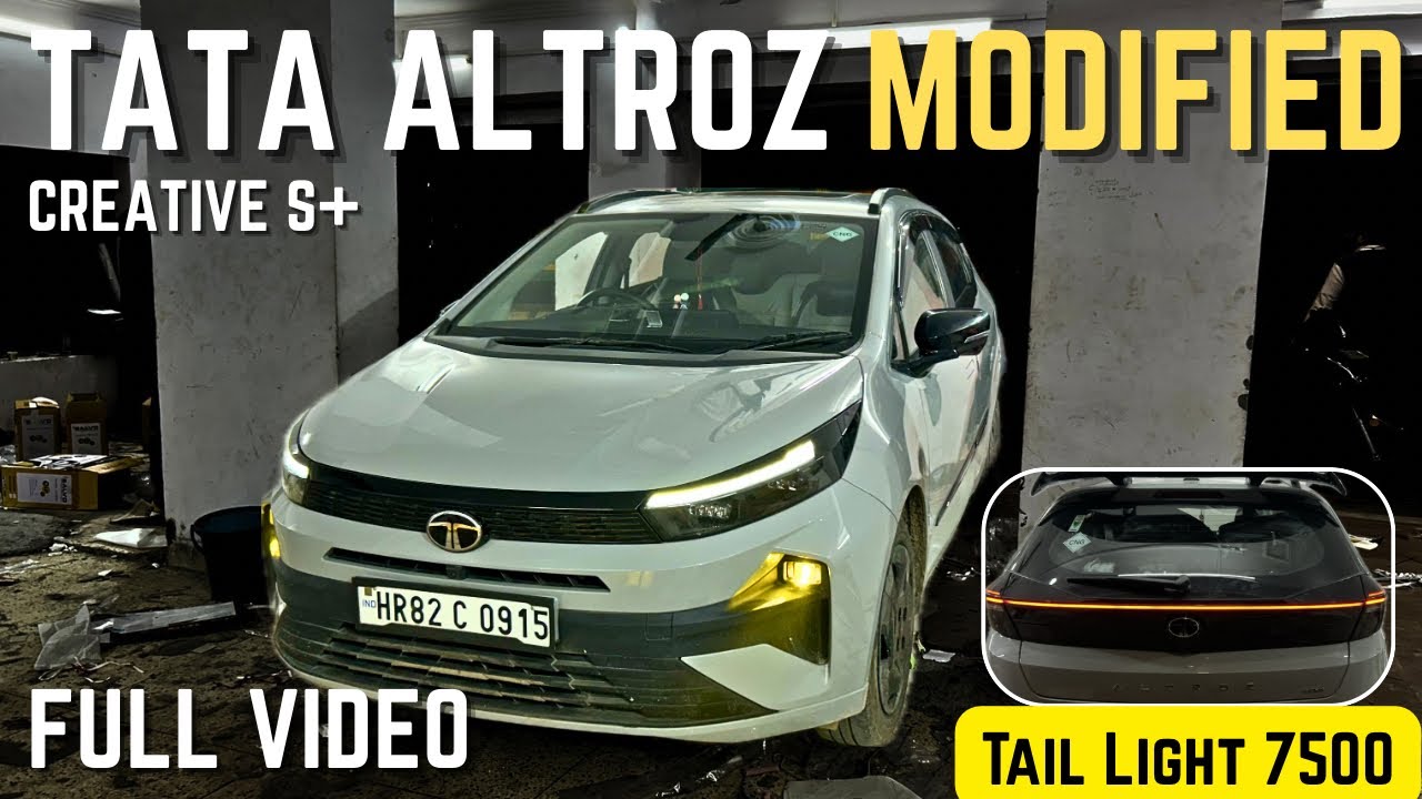 Tata Altroz Modified | Creative S+ Modification | Tail light in just 7500/- 
