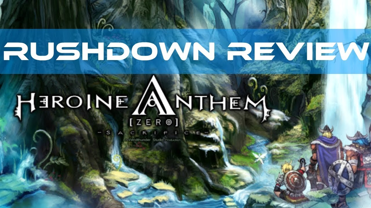 Heroine Anthem Zero Ep. 1: Rushdown Review