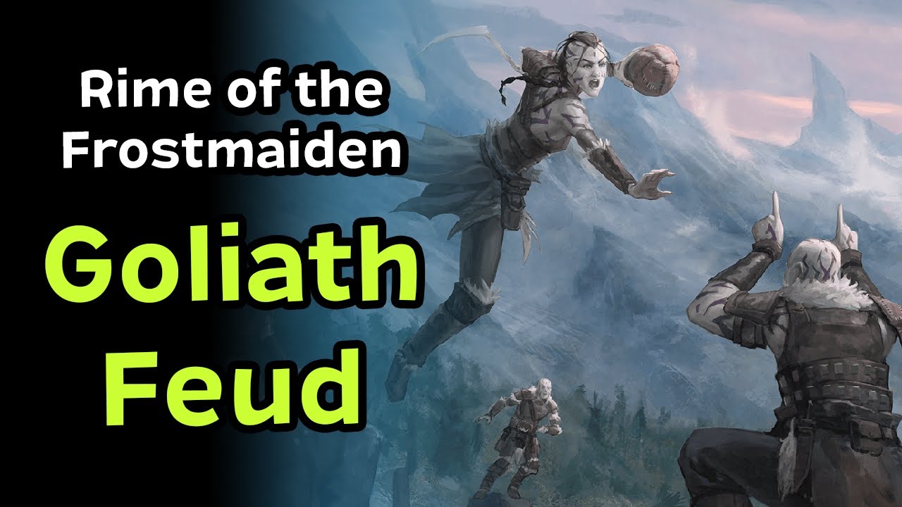 Rime of the Frostmaiden Chapter 2 | The Goliath Feud