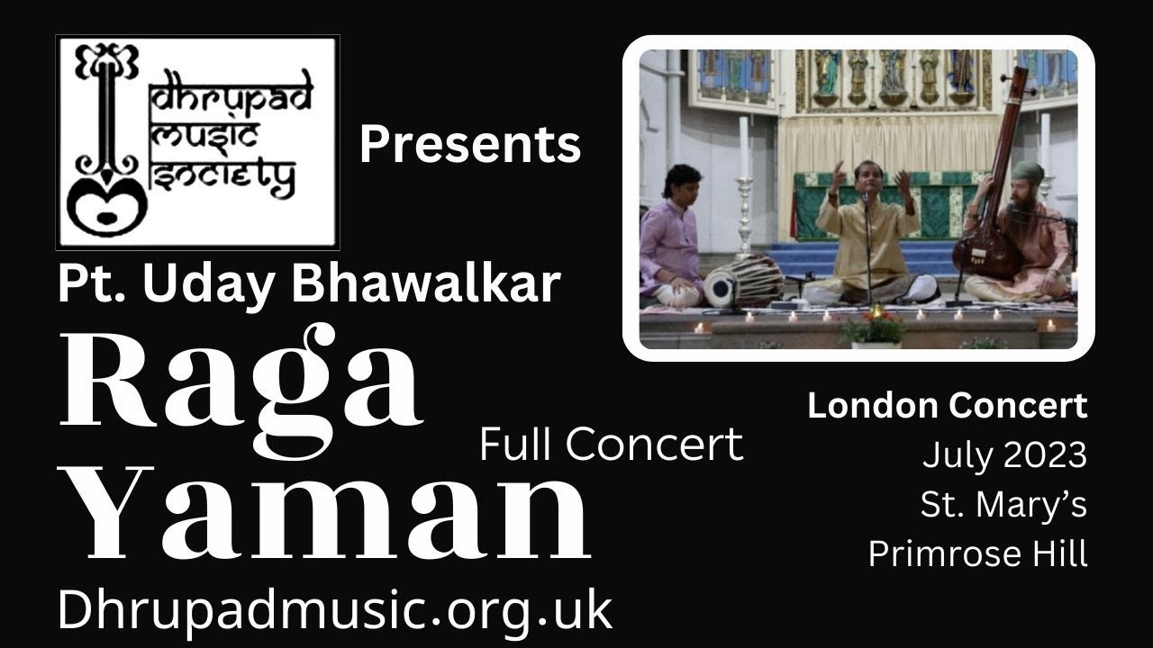 Pt Uday Bhawalkar - Raga Yaman - Full Concert (London 2023 Concert - Dhrupad Vocal)