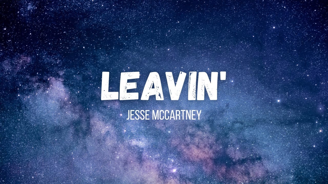 Jesse McCartney - Leavin' (instrumental w/ lyrics)