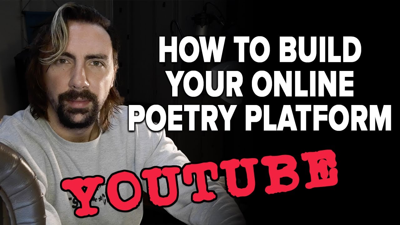 How To Build Your Online Poetry Platform: YouTube