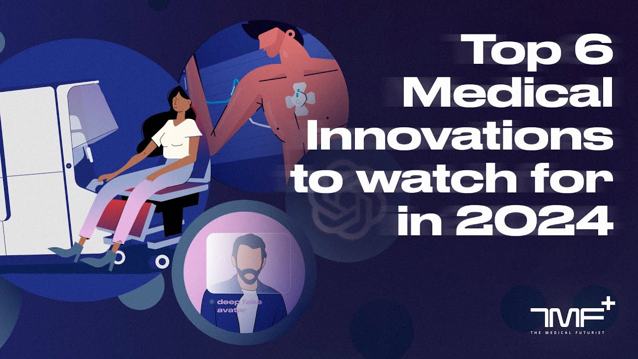 6 главных медицинских инноваций, за которыми стоит следить в 2024 году — The Medical Futurist