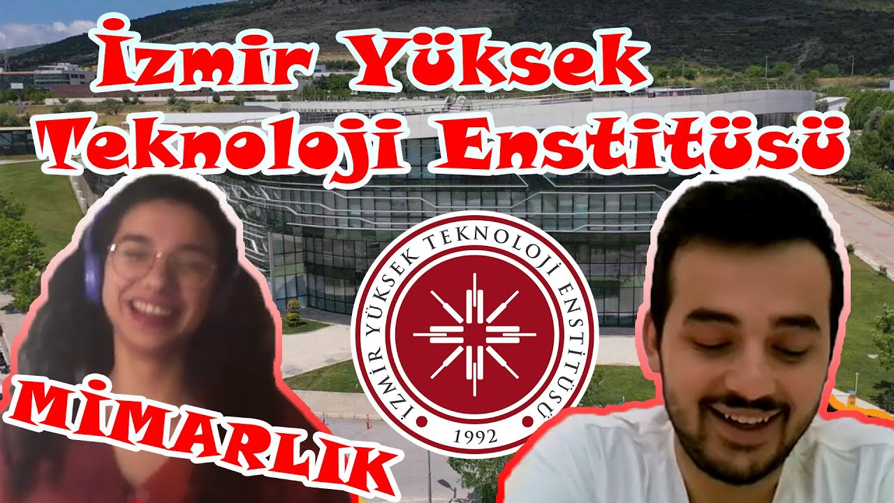 İZMİR YÜKSEK TEKNOLOJİ ENSTİTÜSÜ ( İYTE MİMARLIK BÖLÜMÜ )