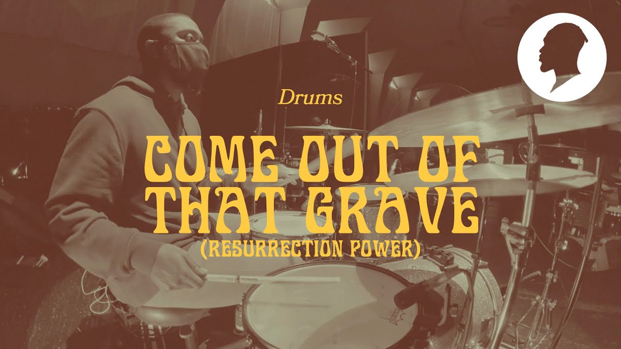 Come Out Of That Grave | Bethel Music & Brandon Lake // Drums Tutorial