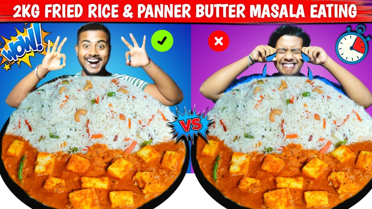2kg fried rice & panner butter masala eating show | | Indian Most Famous Food Eating Challenge