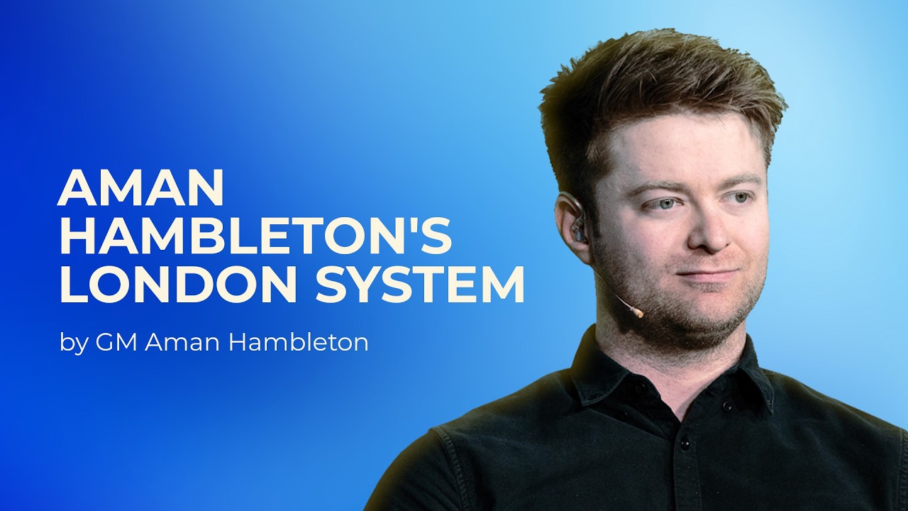 Aman Hambleton x Chessable: Лондонская система