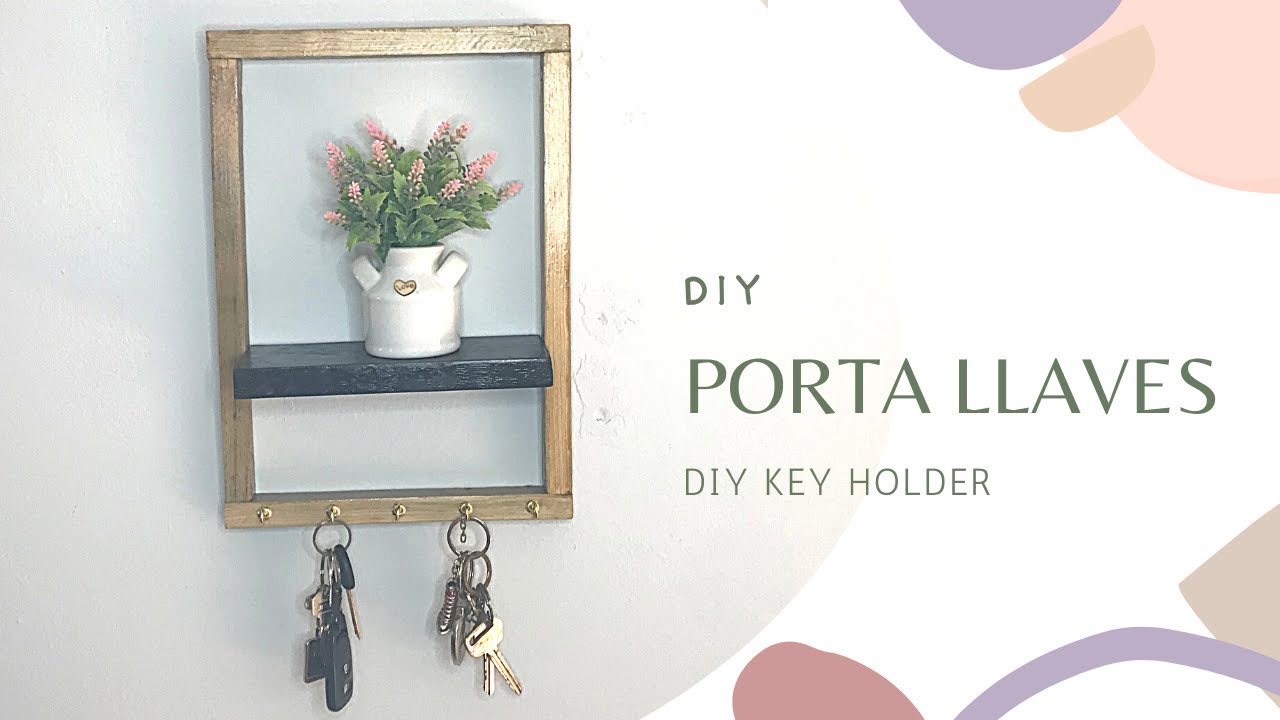 COMO HACER UN PORTA LLAVES PARA LA PARED/DIY Key Holders For Wall