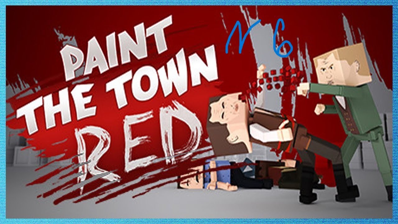Paint The Town Red , 6 Серия , ИСПАТАНИЕ НА АРЕНЕ 1 , ЭТО ФИАСКО БРАТАН !!!
