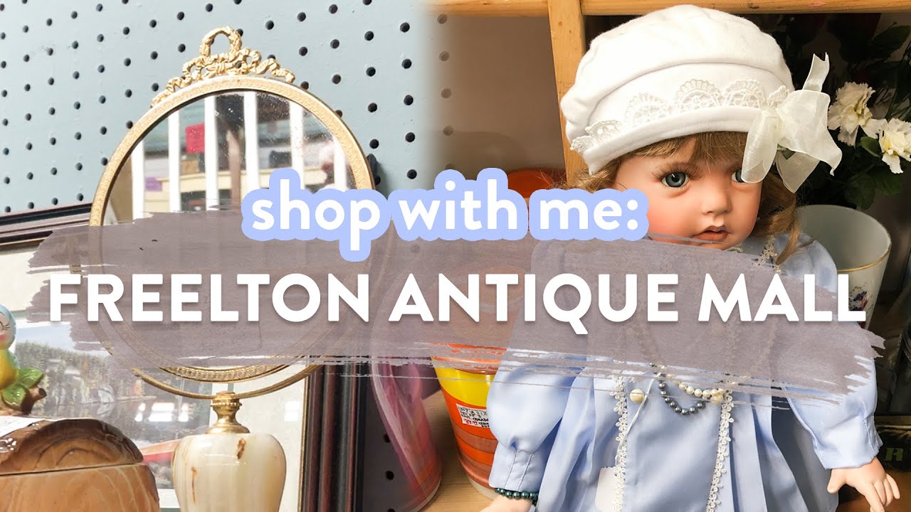 SHOP WITH ME: FREELTON ANTIQUE MALL