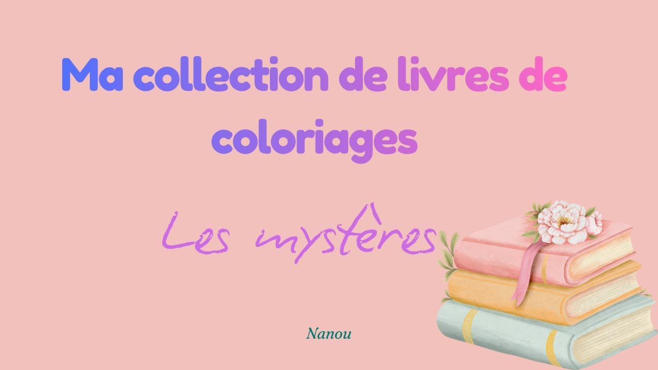 📚Ma collection de livres de coloriages 2025 - Mes livres Mystère 🖍️