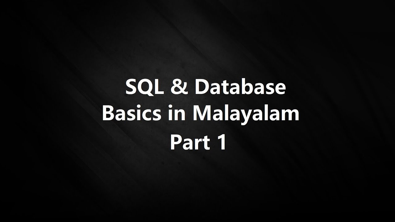 01. SQL Malayalam tutorial | Part 1 | Database | SSMS | SQL Server | RDBMS