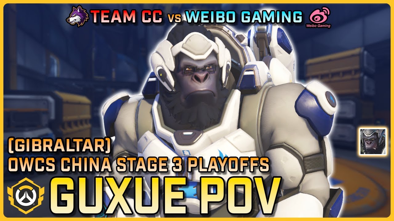 [ Guxue ] Winston=WIN | Team CC vs Weibo Gaming | Gibraltar| OWCS China Stage 3 Upper Final