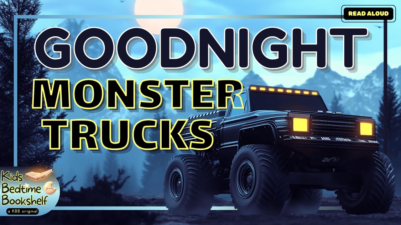 Goodnight, Monster Trucks – A Bedtime Adventure for Little Truck Fans!