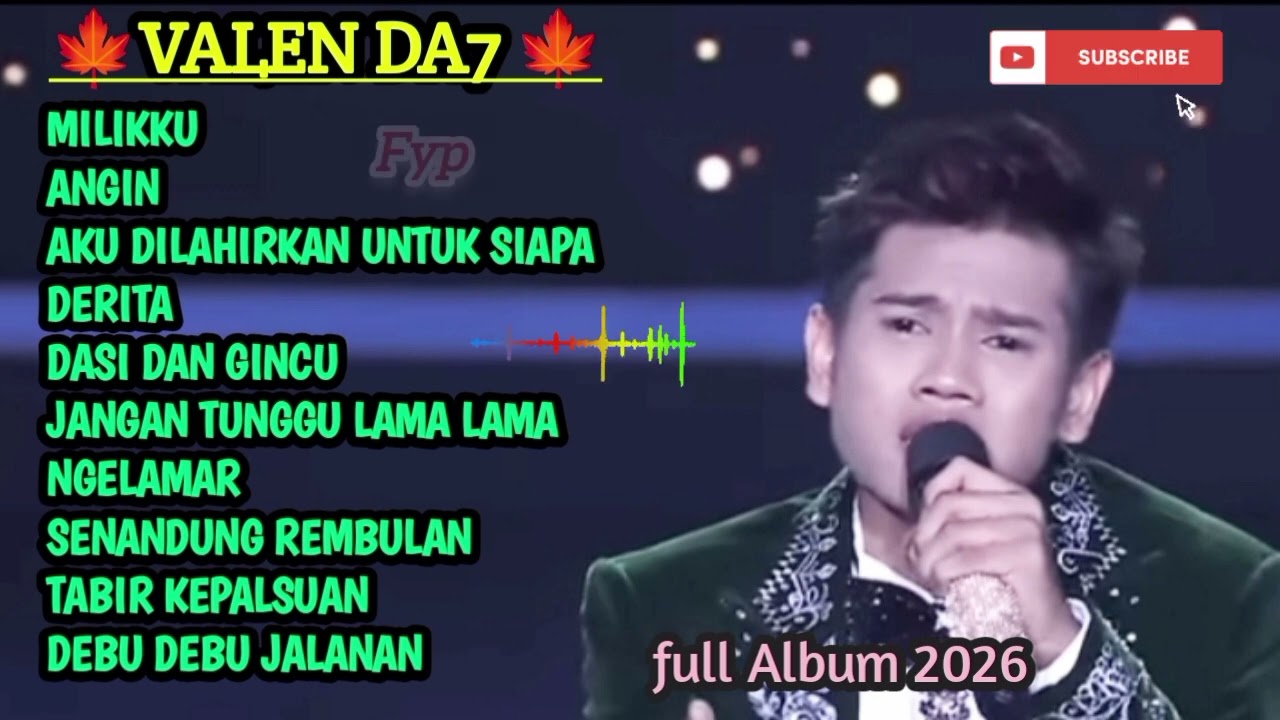 🔴 Tranding on YOUTUBE ❗ VALEN DA7 ❗ FULL ALBUM TERBARU 2026❗ VIRALL 