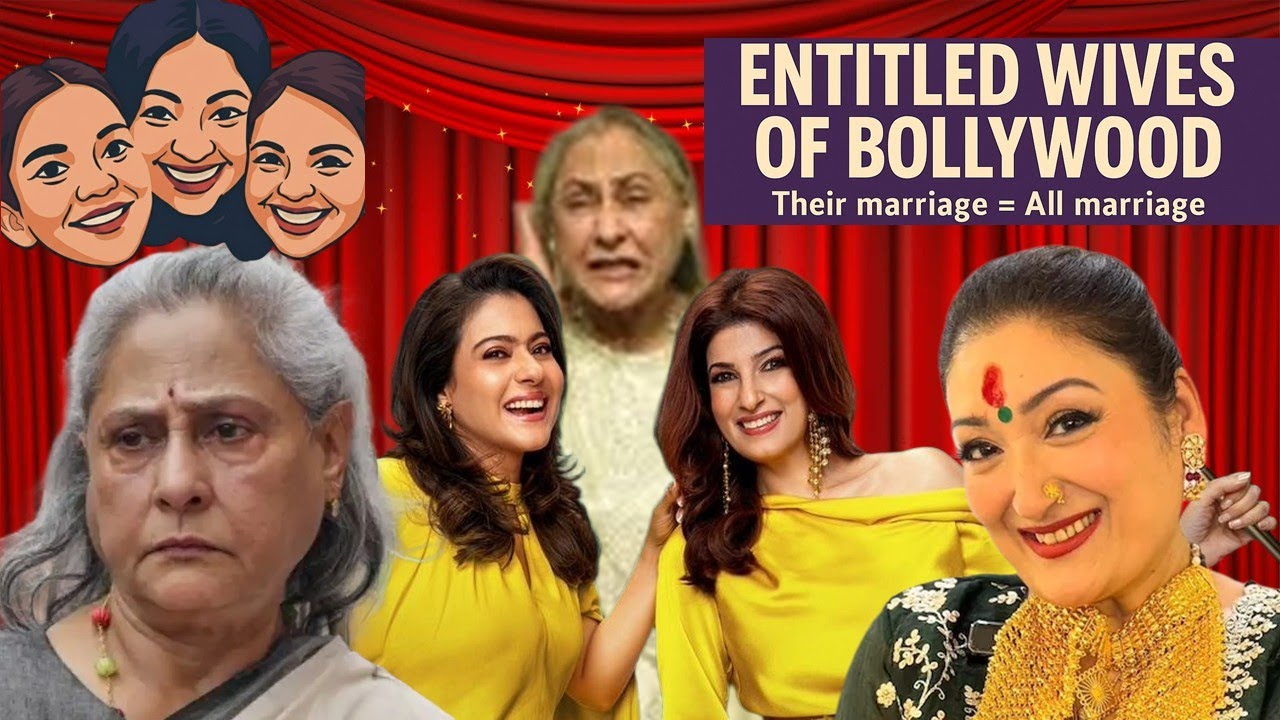 Entitled Wives of Bollywood || Jaya Bachchan || Kajol || Twinkle || Sunita Ahuja