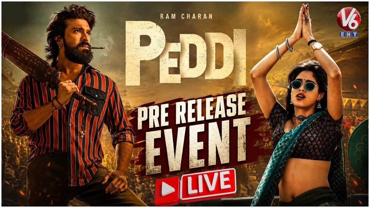 LIVE : PEDDI Movie Pre Release Event | Ram Charan | Janhvi Kapoor | V6ENT