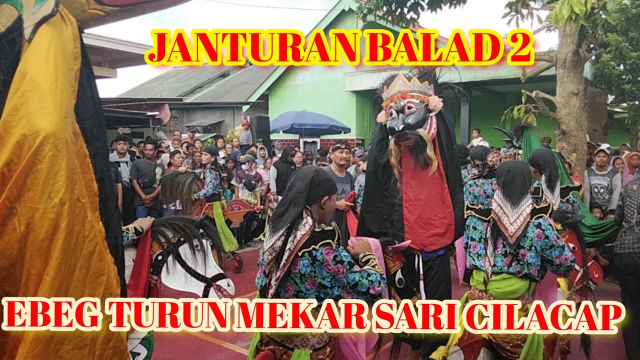 Janturan Balad 2 Ebeg Turun Mekar Sari Cilacap 