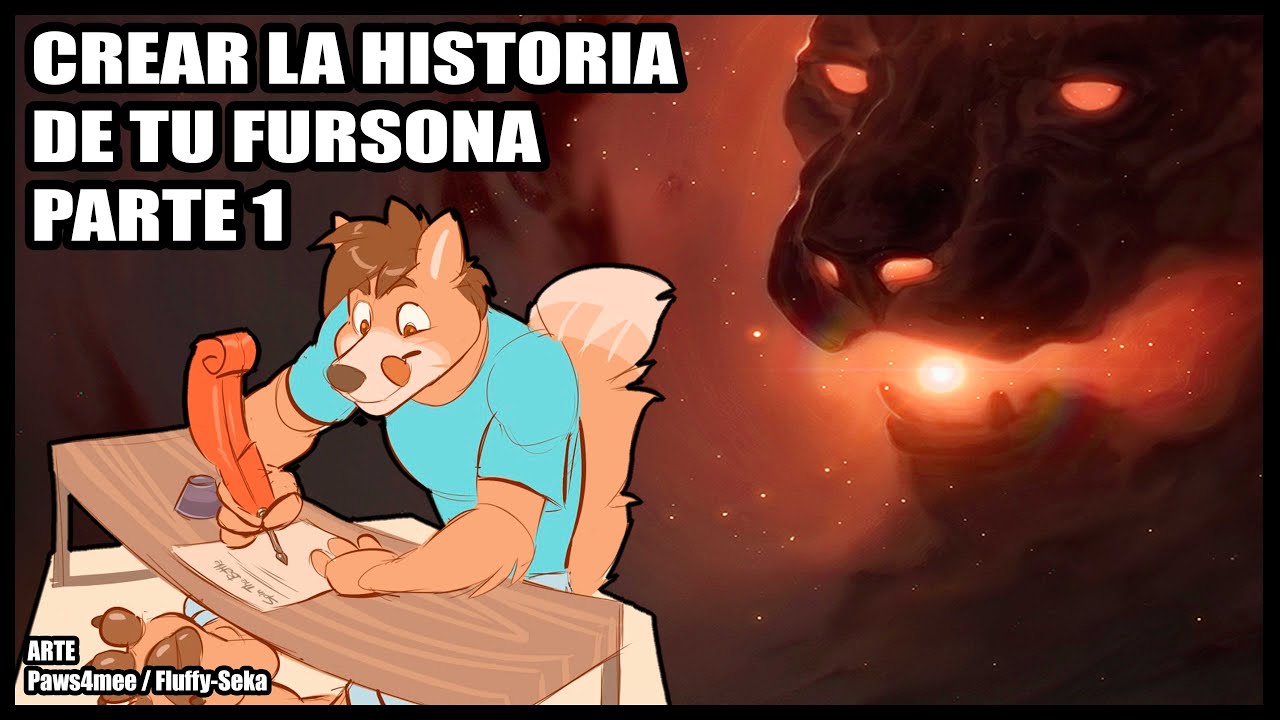 CREAR HISTORIA DE TU FURSONA - PARTE 1