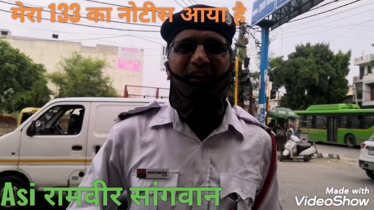 I have received a notice under 133 MV Act, what should I do? Asi Ramveer Sangwan Delhi traffic po...