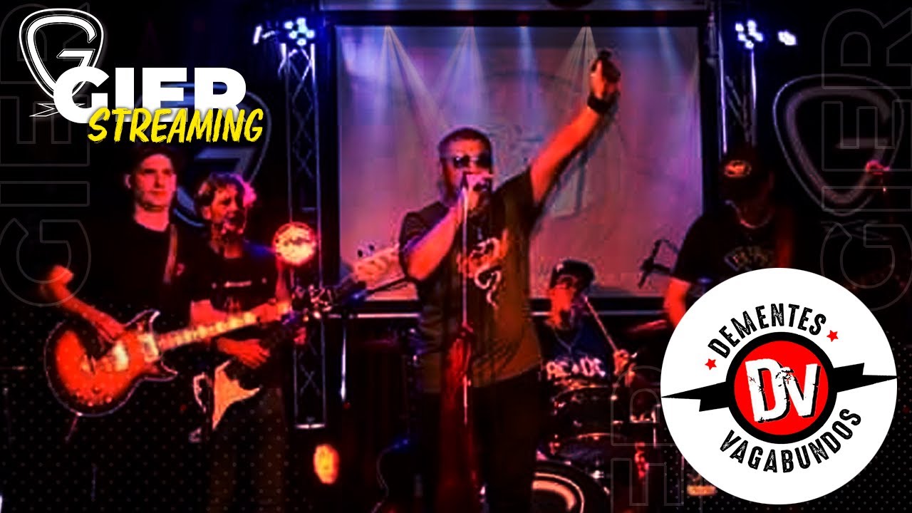 #GIERSTREAMING Presenta: Dementes y Vagabundos